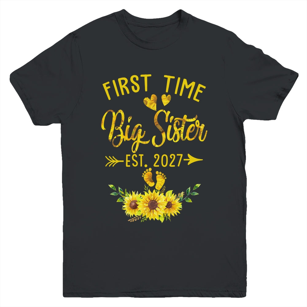 First Time Big Sister Est 2027 Sunflower Promoted To Sister Youth Shirt | teecentury