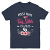 First Time Big Sister Promoted To Sister Est 2025 Youth Shirt | teecentury