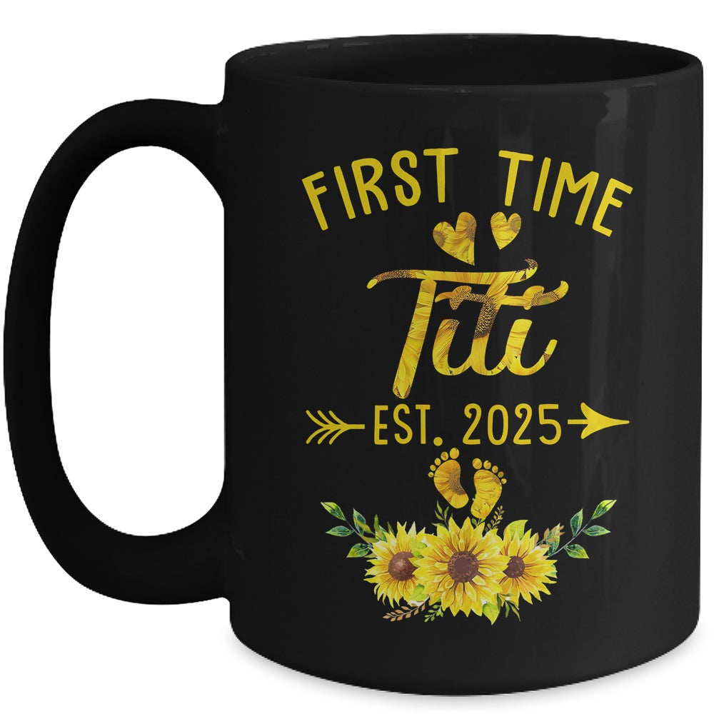 First Time Titi Est 2025 Sunflower Promoted To Titi Mug | teecentury