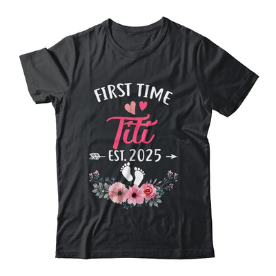 First Time Titi Promoted To Titi Est 2025 Mothers Day Shirt & Hoodie | teecentury