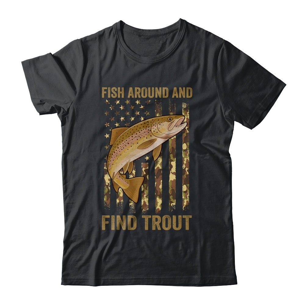 Fish Around And Find Trout Fishing American US Flag Camo Men Shirt & Hoodie | teecentury