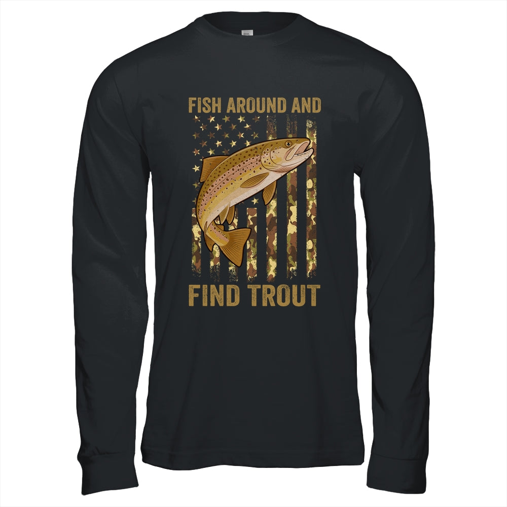 Fish Around And Find Trout Fishing American US Flag Camo Men Shirt & Hoodie | teecentury