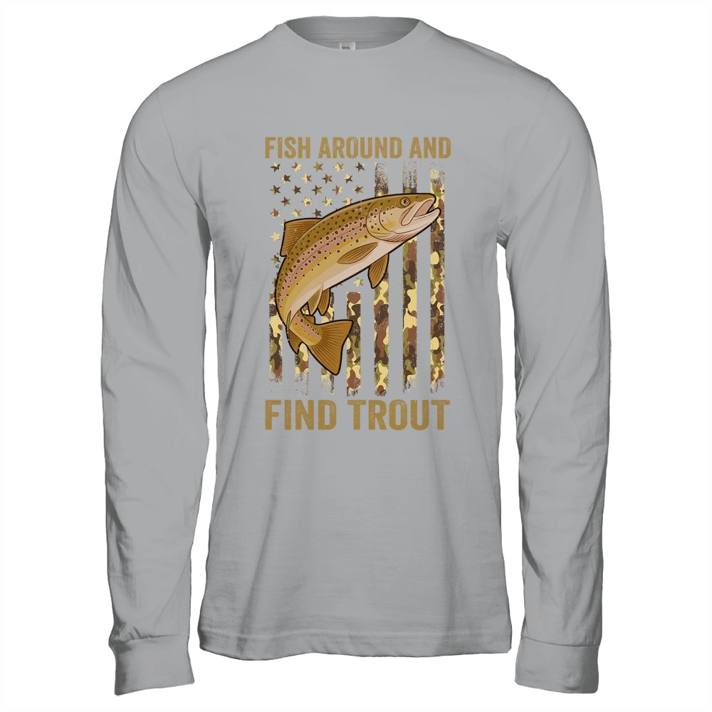 Fish Around And Find Trout Fishing American US Flag Camo Men Shirt & Hoodie | teecentury
