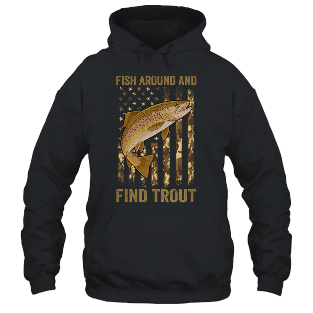 Fish Around And Find Trout Fishing American US Flag Camo Men Shirt & Hoodie | teecentury
