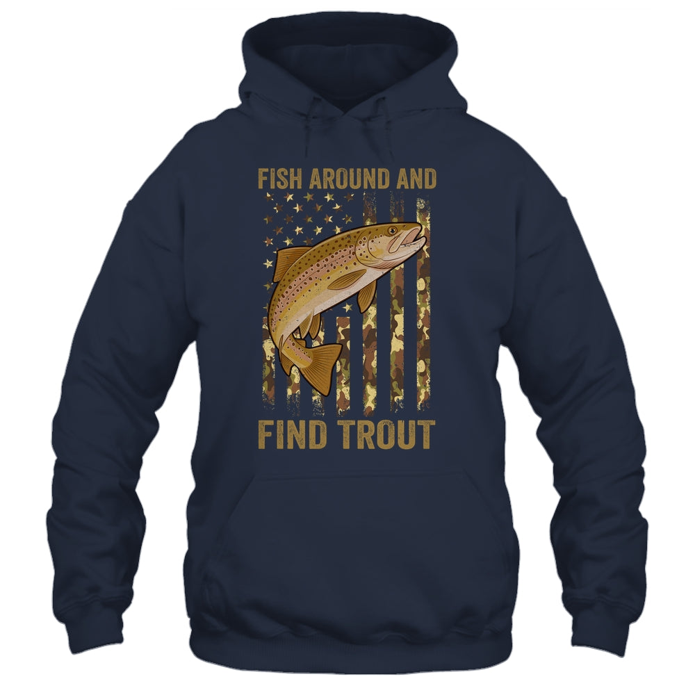 Fish Around And Find Trout Fishing American US Flag Camo Men Shirt & Hoodie | teecentury