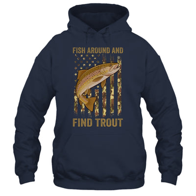 Fish Around And Find Trout Fishing American US Flag Camo Men Shirt & Hoodie | teecentury