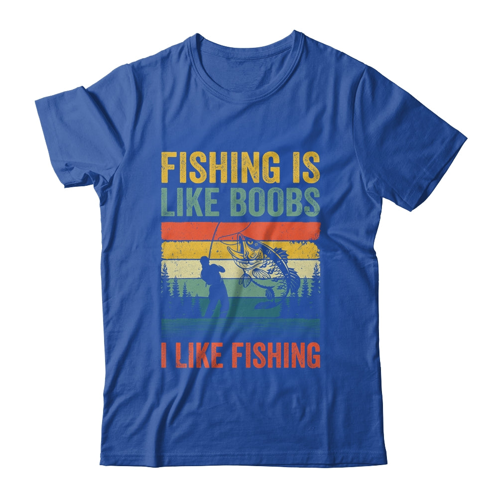 Fishing Is Like Boobs I Like Fishing Design Fisherman Men Shirt & Hoodie | teecentury