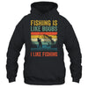 Fishing Is Like Boobs I Like Fishing Design Fisherman Men Shirt & Hoodie | teecentury