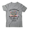 Floral Book A New Chapter Begins Retired 2025 Teacher Retirement Shirt & Tank Top | teecentury