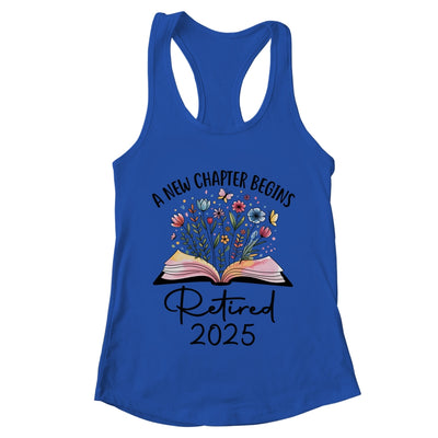 Floral Book A New Chapter Begins Retired 2025 Teacher Retirement Shirt & Tank Top | teecentury