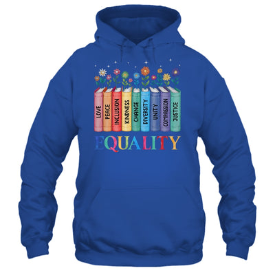 Floral Book Equality Human Rights Social Justice Peace Love Shirt & Hoodie | teecentury