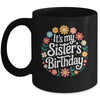 Floral It's My Sister's Birthday Colorful Flowers Women Kids Mug | teecentury