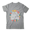 Floral It's My Sister's Birthday Colorful Flowers Women Kids Shirt & Hoodie | teecentury