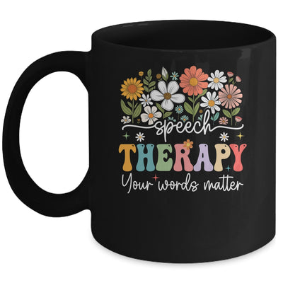 Floral Speech Therapy Your Words Matter Language Pathologist Mug | teecentury