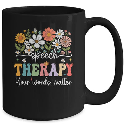 Floral Speech Therapy Your Words Matter Language Pathologist Mug | teecentury