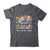 Floral Speech Therapy Your Words Matter Language Pathologist Shirt & Hoodie | teecentury
