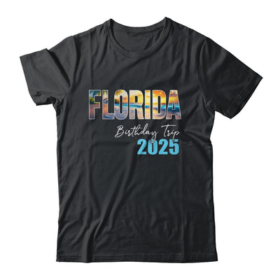 Florida Birthday Trip 2025 Vacation Party Crew Cruise Shirt & Tank Top | teecentury