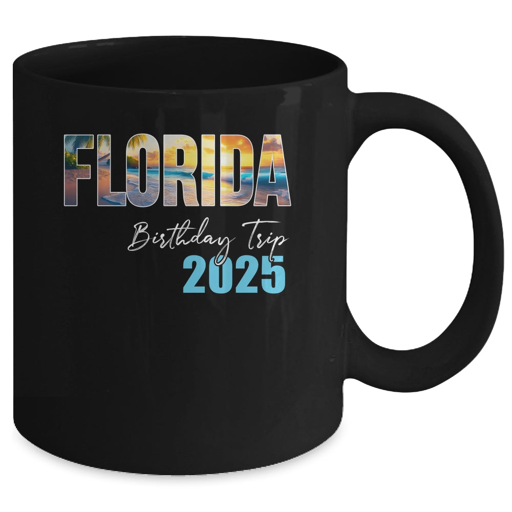 Florida Birthday Trip 2025 Vacation Party Crew Cruise Mug | teecentury