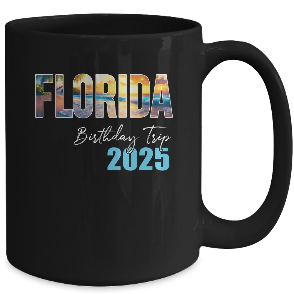 Florida Birthday Trip 2025 Vacation Party Crew Cruise Mug | teecentury