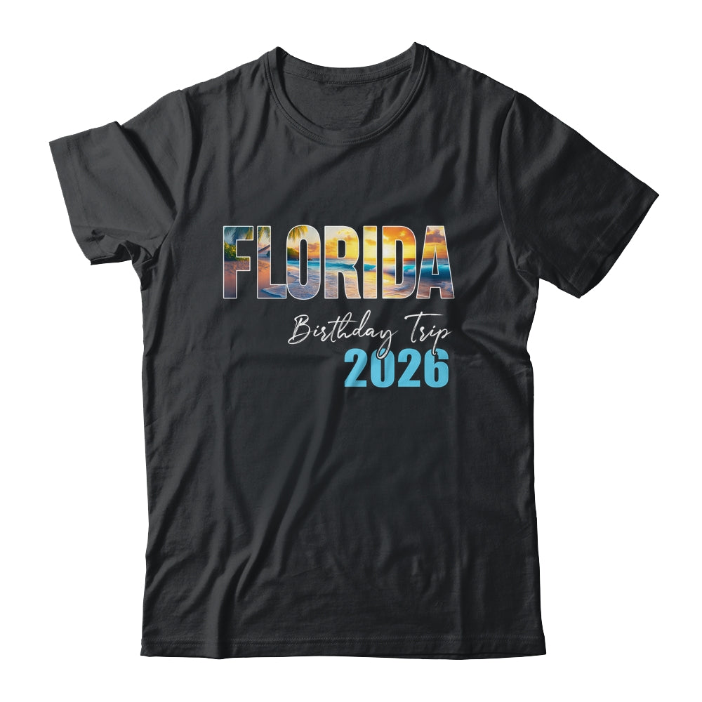 Florida Birthday Trip 2026 Vacation Party Crew Cruise Shirt & Tank Top | teecentury