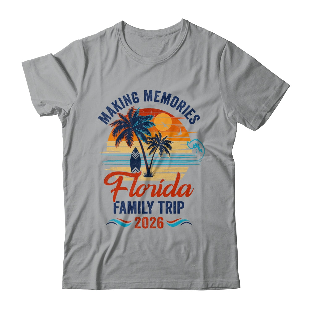 Florida Family Vacation 2026 Making Memories Trip Shirt & Tank Top | teecentury