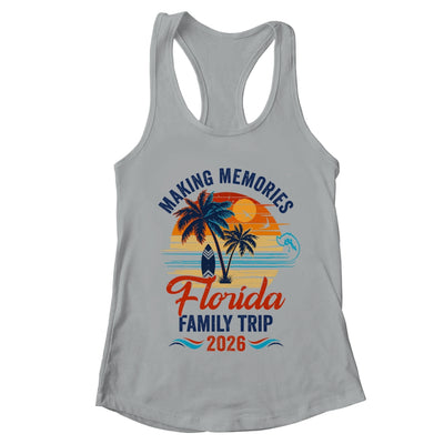 Florida Family Vacation 2026 Making Memories Trip Shirt & Tank Top | teecentury
