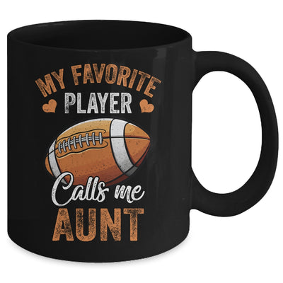 Football Aunt Funny My Favorite Player Calls Me Aunt Mug | teecentury