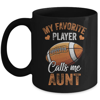 Football Aunt Funny My Favorite Player Calls Me Aunt Mug | teecentury