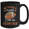 Football Funny My Favorite Player Calls Me Godmother Mug | teecentury