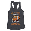 Football Grandma Funny My Favorite Player Calls Me Grandma Shirt & Tank Top | teecentury