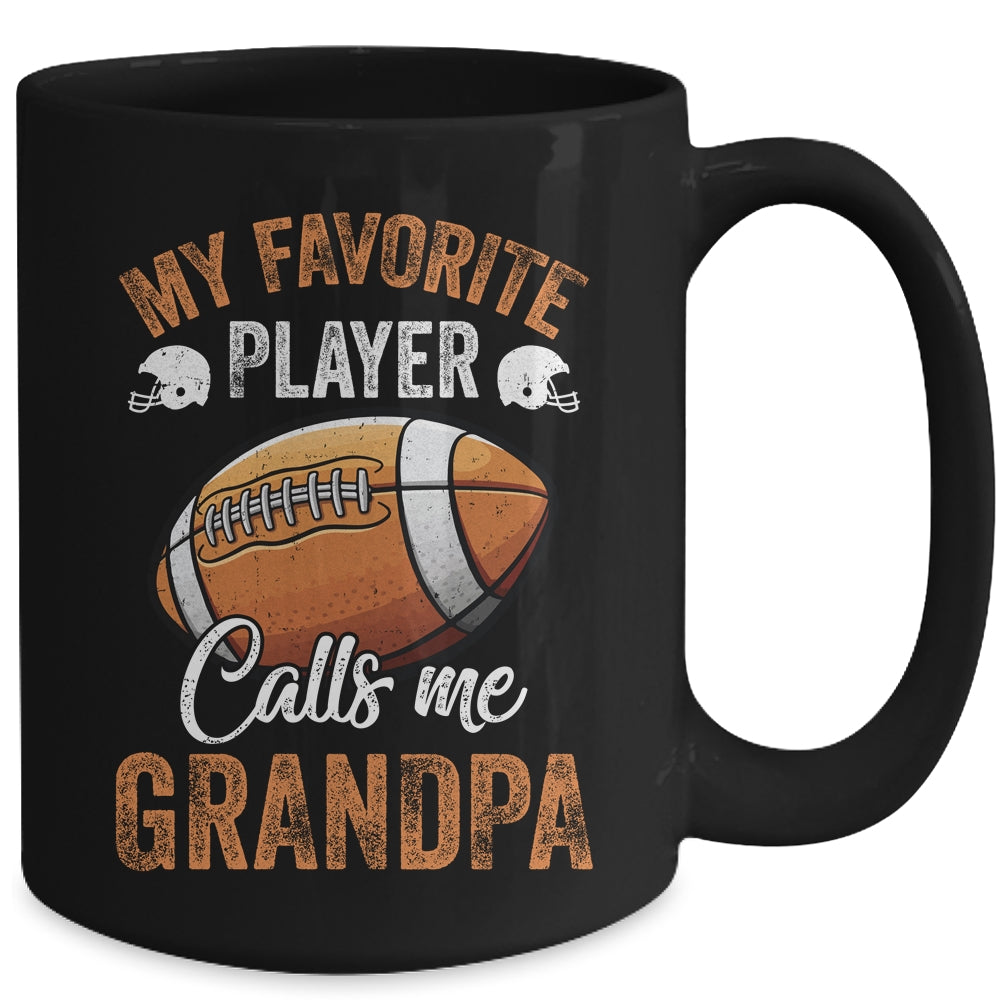 Football Grandpa Funny My Favorite Player Calls Me Grandpa Mug | teecentury