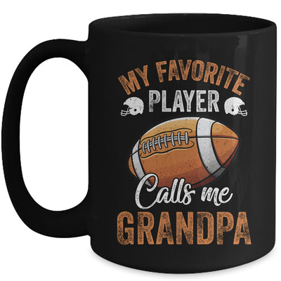 Football Grandpa Funny My Favorite Player Calls Me Grandpa Mug | teecentury