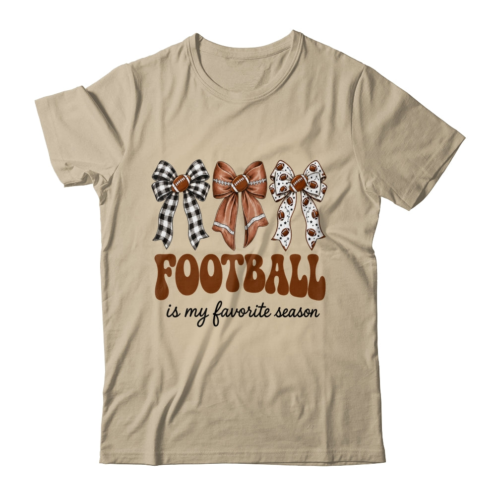 Football Is My Favorite Season Football Bow Game Day Shirt & Sweatshirt | teecentury