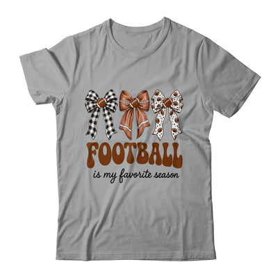 Football Is My Favorite Season Football Bow Game Day Shirt & Sweatshirt | teecentury