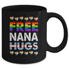 Free Nana Hugs Rainbow LGBTQ Gay Pride Month Proud Ally Mug | teecentury
