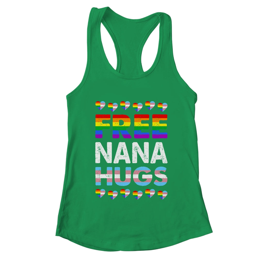 Free Nana Hugs Rainbow LGBTQ Gay Pride Month Proud Ally Shirt & Tank Top | teecentury