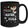 Free Sister Hugs LGBT Gay Pride Transgender Rainbow Flag Mug | teecentury