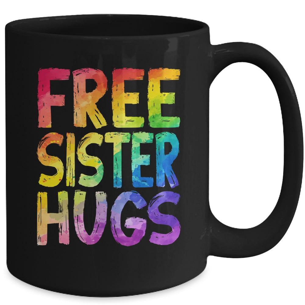 Free Sister Hugs LGBT Pride LGBTQ Lesbian Gay Rainbow Mug | teecentury