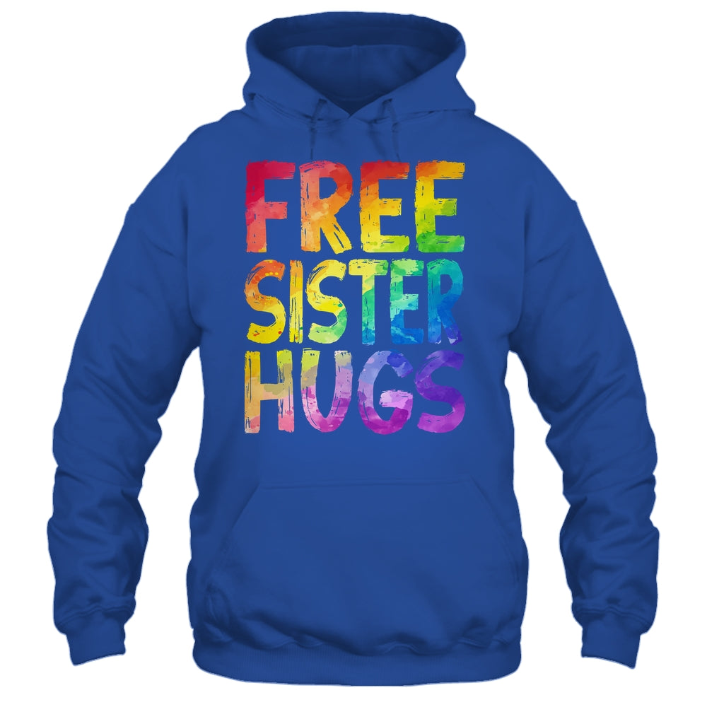 Free Sister Hugs LGBT Pride LGBTQ Lesbian Gay Rainbow Shirt & Hoodie | teecentury