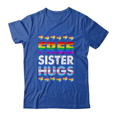 Free Sister Hugs Rainbow LGBTQ Gay Pride Month Proud Ally Shirt & Tank Top | teecentury