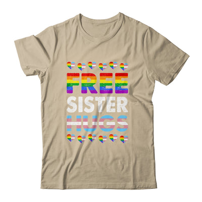 Free Sister Hugs Rainbow LGBTQ Gay Pride Month Proud Ally Shirt & Tank Top | teecentury