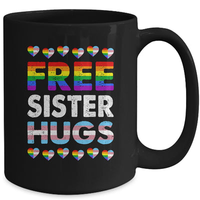 Free Sister Hugs Rainbow LGBTQ Gay Pride Month Proud Ally Mug | teecentury