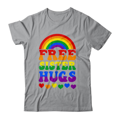 Free Sister Hugs Rainbow LGBT Lesbian Gay Trans Pride Groovy Shirt & Tank Top | teecentury