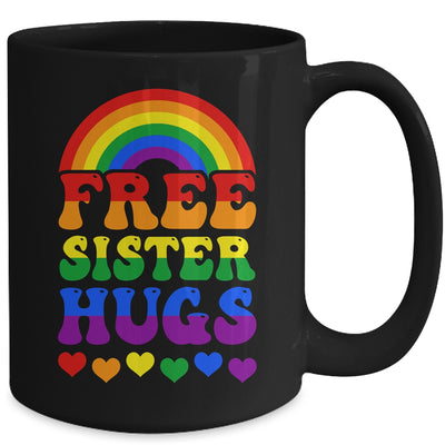 Free Sister Hugs Rainbow LGBT Lesbian Gay Trans Pride Groovy Mug | teecentury