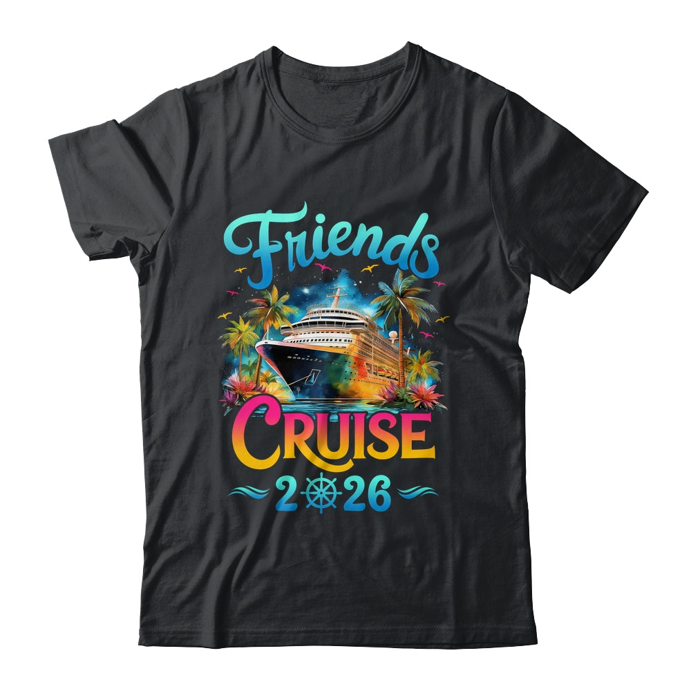 Friends Cruise 2026 Cruise Squad 2026 Funny Friend Group Shirt & Tank Top | teecentury