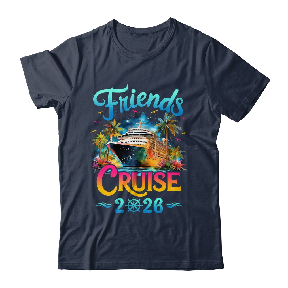 Friends Cruise 2026 Cruise Squad 2026 Funny Friend Group Shirt & Tank Top | teecentury