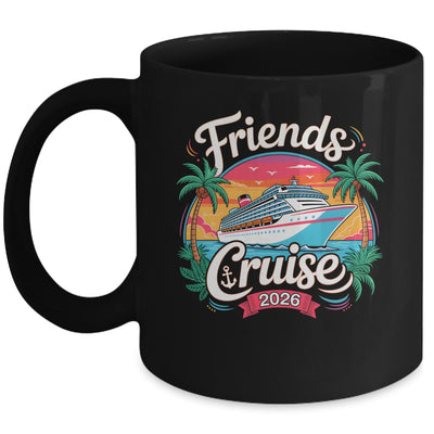 Friends Cruise 2026 Cruise Squad 2026 Matching Friend Group Mug | teecentury