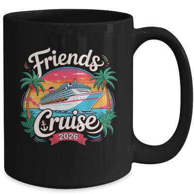 Friends Cruise 2026 Cruise Squad 2026 Matching Friend Group Mug | teecentury