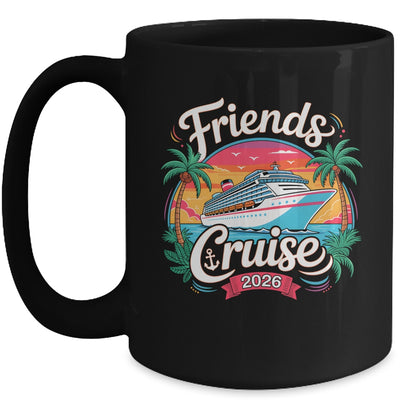 Friends Cruise 2026 Cruise Squad 2026 Matching Friend Group Mug | teecentury