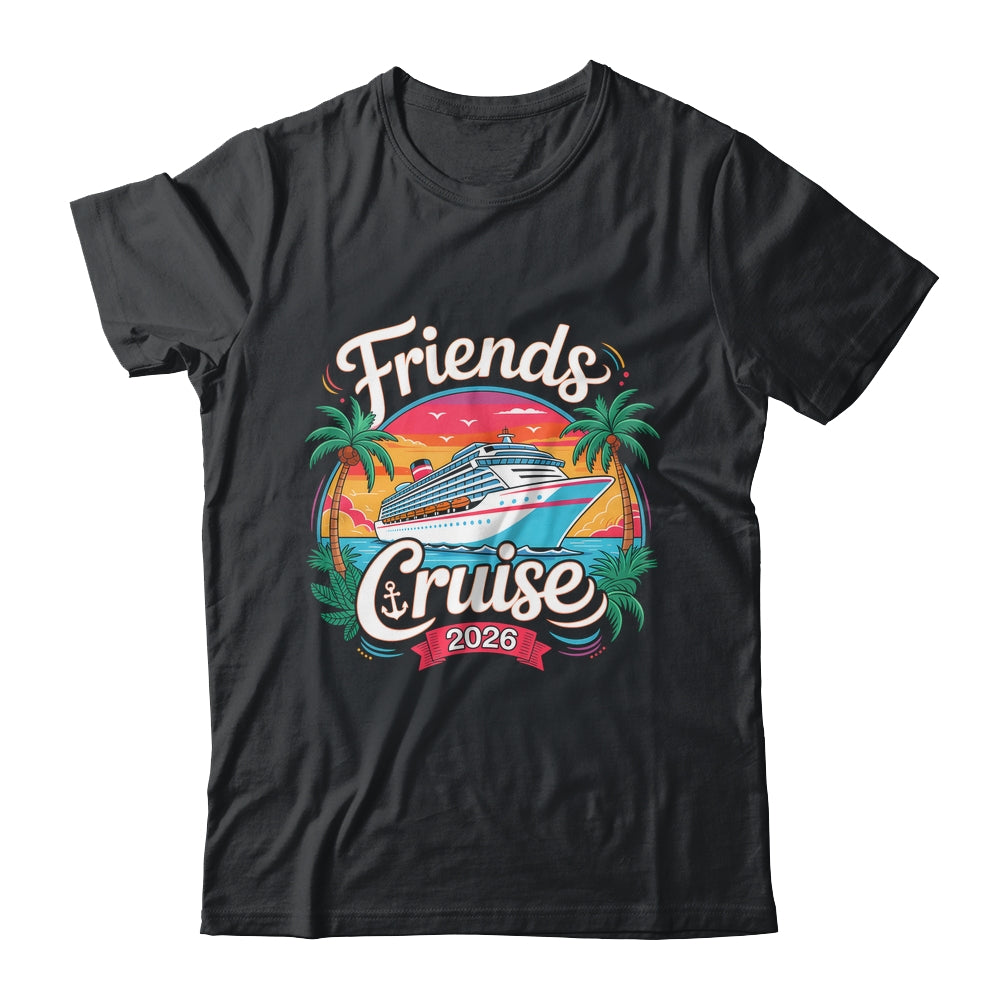 Friends Cruise 2026 Cruise Squad 2026 Matching Friend Group Shirt & Tank Top | teecentury